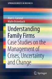 book Understanding Family Firms: Case Studies on the Management of Crises, Uncertainty and Change