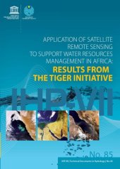 book Application of satellite remote sensing to support water resources management in Africa: Results from the TIGER Initiative 