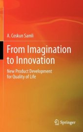 book From Imagination to Innovation: New Product Development for Quality of Life    