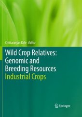 book Wild Crop Relatives: Genomic and Breeding Resources: Industrial Crops