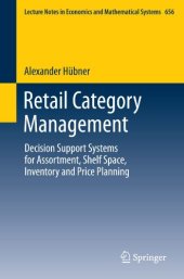 book Retail Category Management: Decision Support Systems for Assortment Shelf Space, Inventory and Price Planning