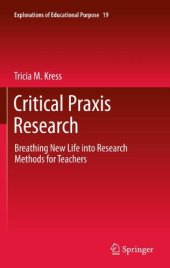 book Critical Praxis Research: Breathing New Life into Research Methods for Teachers 