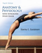 book Anatomy & Physiology with Integrated Study Guide, Fourth Edition    