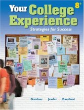 book Your College Experience: Strategies for Success , Eighth Edition    