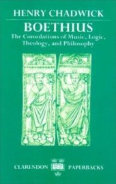 book Boethius: The Consolations of Music, Logic, Theology, and Philosophy 