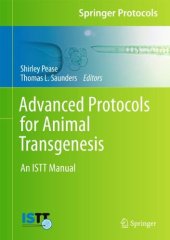 book Advanced Protocols for Animal Transgenesis: An ISTT Manual