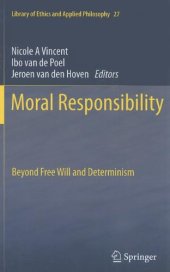 book Moral Responsibility: Beyond Free Will and Determinism 