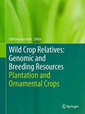 book Wild Crop Relatives: Genomic and Breeding Resources: Plantation and Ornamental Crops    