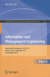 book Information and Management Engineering: International Conference, ICCIC 2011, Wuhan, China, September 17-18, 2011. Proceedings, Part V
