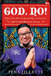 book God, No!: Signs You May Already Be an Atheist and Other Magical Tales    
