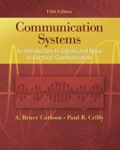 book Communication Systems: An Introduction to Signals and Noise in Electrical Communication, Fifth Edition    