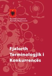 book Fjalorth Terminologjik i Konkurrences, Translation of Glossary of terms used in EU competition policy: antitrust and control of concentrations    