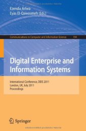 book Digital Enterprise and Information Systems: International Conference, DEIS 2011, London, UK, July 20 – 22, 2011. Proceedings