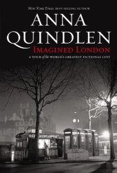 book Imagined London: A Tour of the World's Greatest Fictional City (National Geographic Directions) 