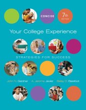 book Your College Experience : Strategies for Success , Concise Seventh Edition    