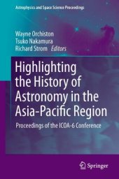 book Highlighting the History of Astronomy in the Asia-Pacific Region: Proceedings of the ICOA-6 Conference