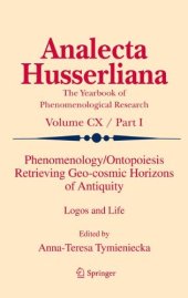 book Phenomenology/Ontopoiesis Retrieving Geo-cosmic Horizons of Antiquity: Logos and Life