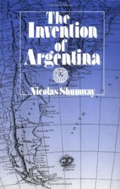 book The Invention of Argentina    