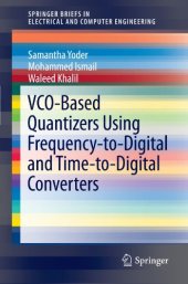 book VCO-Based Quantizers Using Frequency-to-Digital and Time-to-Digital Converters 