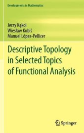 book Descriptive Topology in Selected Topics of Functional Analysis 