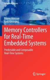 book Memory Controllers for Real-Time Embedded Systems: Predictable and Composable Real-Time Systems 