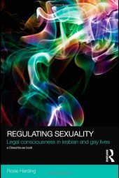 book Regulating Sexuality: Legal Consciousness in Lesbian and Gay Lives (Social Justice) 