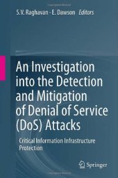 book An Investigation into the Detection and Mitigation of Denial of Service (DoS) Attacks: Critical Information Infrastructure Protection    