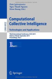 book Computational Collective Intelligence. Technologies and Applications: Third International Conference, ICCCI 2011, Gdynia, Poland, September 21-23, 2011, Proceedings, Part I