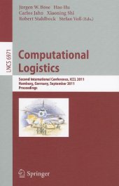 book Computational Logistics: Second International Conference, ICCL 2011, Hamburg, Germany, September 19-22, 2011. Proceedings