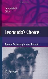 book Leonardo’s Choice: Genetic Technologies and Animals