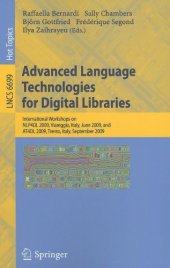 book Advanced Language Technologies for Digital Libraries: International Workshops on NLP4DL 2009, Viareggio, Italy, June 15, 2009 and AT4DL 2009, Trento, Italy, September 8, 2009