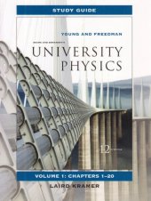 book Study Guide for Sears and Zemansky’s University Physics, Set - Chapters 1-44, 12E volume 1-3  