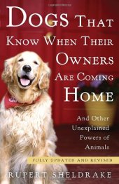 book Dogs That Know When Their Owners Are Coming Home: Fully Updated and Revised    