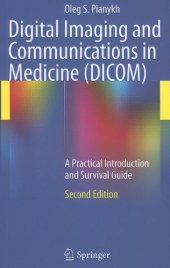 book Digital Imaging and Communications in Medicine (DICOM): A Practical Introduction and Survival Guide