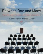 book Between One and Many: The Art and Science of Public Speaking , Sixth Edition    