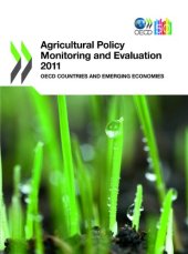 book Agricultural Policy Monitoring and Evaluation 2011: OECD Countries and Emerging Economies 