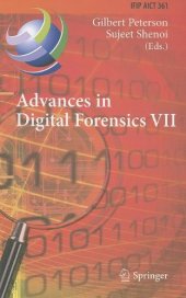 book Advances in Digital Forensics VII: 7th IFIP WG 11.9 International Conference on Digital Forensics, Orlando, FL, USA, January 31 – February 2, 2011, Revised Selected Papers