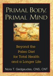 book Primal Body, Primal Mind: Beyond the Paleo Diet for Total Health and a Longer Life    