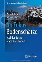 book Im Fokus: Bodenschätze: Auf der Suche nach Rohstoffen