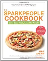 book The Sparkpeople Cookbook: Love Your Food, Lose the Weight    