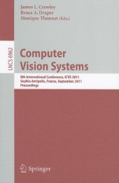 book Computer Vision Systems: 8th International Conference, ICVS 2011, Sophia Antipolis, France, September 20-22, 2011. Proceedings