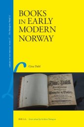 book Books in Early Modern Norway (Library of the Written Word: the Handpress World 11) 