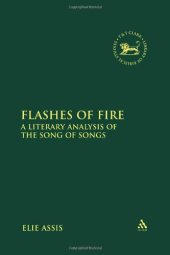 book Flashes of Fire: A Literary Analysis of the Song of Songs 