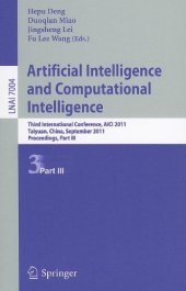 book Artificial Intelligence and Computational Intelligence: Third International Conference, AICI 2011, Taiyuan, China, September 24-25, 2011, Proceedings, Part III