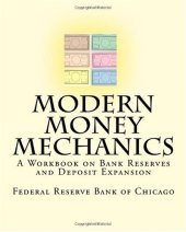 book Modern Money Mechanics: A Workbook on Bank Reserves and Deposit Expansion 