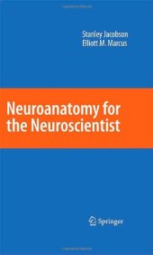 book Neuroanatomy for the Neuroscientist