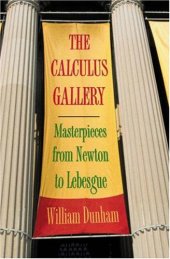 book The Calculus Gallery Masterpieces from Newton to Lebesgue