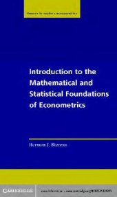 book Introduction to the Mathematical and Statistical Foundations of Econometrics