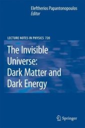 book The invisible universe: dark matter and dark energy