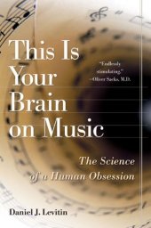 book This is Your Brain on Music. Science of a Human Obsession